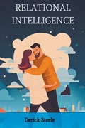 Relational Intelligence | Derick Steele | 