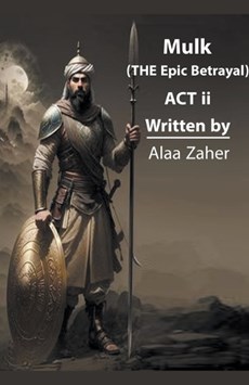 Mulk - The Epic Betrayal (Act II)