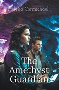 The Amethyst Guardian | Helena Carmichael | 