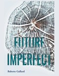 Future Imperfect | Babette Gallard | 