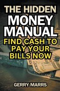 The Hidden Money Manual | Gerry Marrs | 