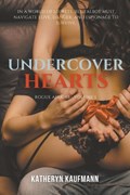 Undercover Hearts | Katheryn Kaufmann | 