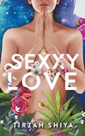 Sexxy Love | Tirzah Shiya | 