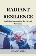Radiant Resilience | Yonatan Abera | 