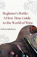 Beginner's Bottle | Robert Jakobsen | 