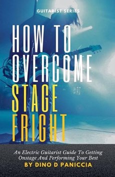 How To Overcome Stage Fright