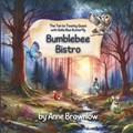 Bumblebee Bistro | Anne Brownlow | 