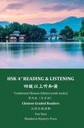 HSK 4+ READING & LISTENING Traditional Chinese Edition (with Audio) Graded Chinese Reader | Yun Xian | 