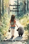 Penelope and Prickles - A Birthday to Remember | Tyler Gilmore | 
