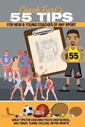 Coach Earl's 55 tips for new And Young Coaches Of Any Sport | Acie Earl | 