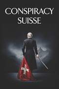 Conspiracy Suisse | Filia Pater | 