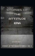 Stories of the Attitude Era | Anthony Davies | 
