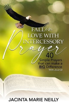 Fall in Love with Intercessory Prayer