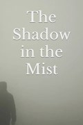 The Shadow in the Mist | Matias Gomes | 
