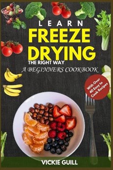 Learn Freeze Drying the Right Way