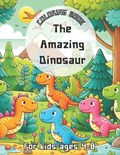 The Amazing Dinosour Coloring Book | The Amazing Coloring Books | 