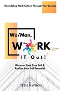 Wo/Man, Work IT Out! | Tejal Rathod | 