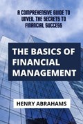 The basics of financial management | Henry Abrahams | 