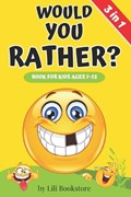 Would You Rather? The Ultimate Game Book for Kids Ages 7-13 | Lili Bookstore | 