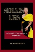 Adriana Lima | Hilda Ortega | 