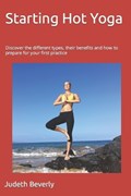 Starting Hot Yoga | Judeth Beverly | 