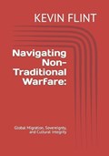 Navigating Non-Traditional Warfare | Kevin Flint | 