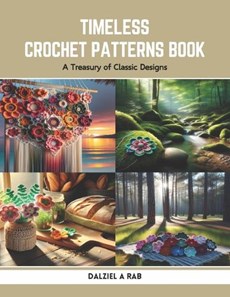 Timeless Crochet Patterns Book