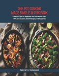 One Pot Cooking Made Simple in this Book | Chelsey C Sigmund | 