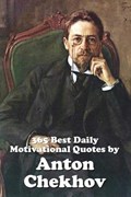 365 Best Daily Motivational Quotes by Anton Chekhov | Farhad Hemmatkhah Kalibar | 