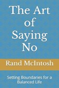 The Art of Saying No | Rand McIntosh | 