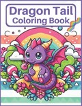 Dragon Tail Coloring Book | Studio Saba ; Elias Saba | 