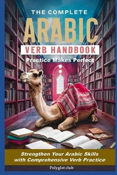 The Complete Arabic Verb Handbook