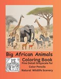 Big African Animals Coloring Book | Debra Frame | 