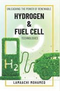Unleashing the Power of Renewable Hydrogen & Fuel Cell Technologies | Mohamed Lamaachi | 