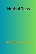 Herbal Teas By Dr Frieda Lange | Frieda Lange | 