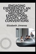 Engaging Experiences | Elizabeth Jimenez | 
