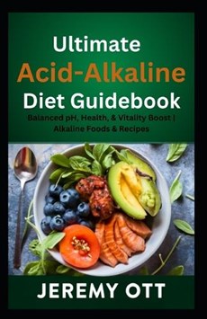 Ultimate Acid-Alkaline Diet Guidebook