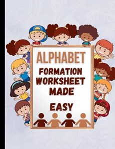 Alphabet Formation Worksheet Made Easy for Kids