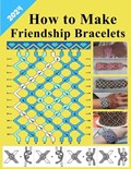 How to make friendship bracelets | Pamela Redmond | 