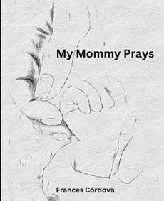 My Mommy Prays