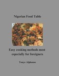 Nigerian Food Table | Tonye Alphonso | 
