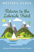 Return to the Lakeside Hotel | Melinda Huber | 
