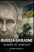 The Russia-Ukraine War | Viktor Yaroslav | 