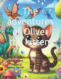 The adventures of Oliver the kitten Children's story book capital letter | Debora Teacher | 
