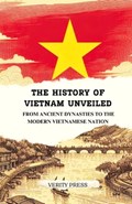 The History of Vietnam Unveiled | Verity Press | 