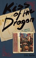 Kiss of the Dragon | Dk Sachs | 