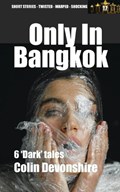 Only In Bangkok | Colin Devonshire | 