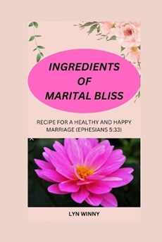 Ingredients of Marital Bliss