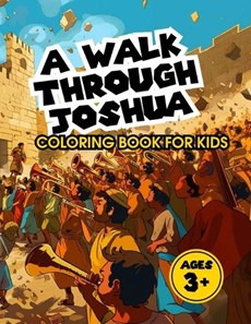 A Walk Through Joshua Christian Coloring Book