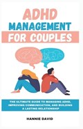 ADHD Management for Couples | Hannie David | 